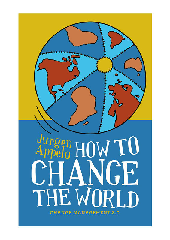 How to Change the World 〜チェンジ・マネジメント3.0〜