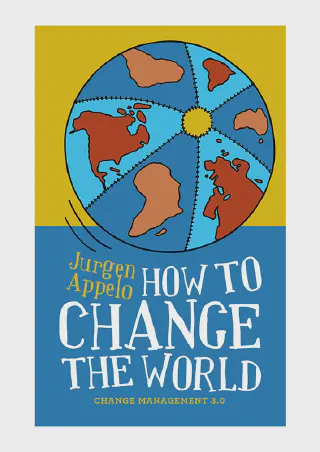 How to Change the World